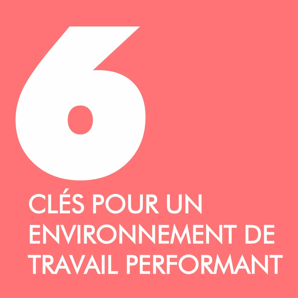 |Environnement de travail performant